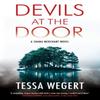 Devils At the Door by Tessa Wegert Paperback Book 9781448313761