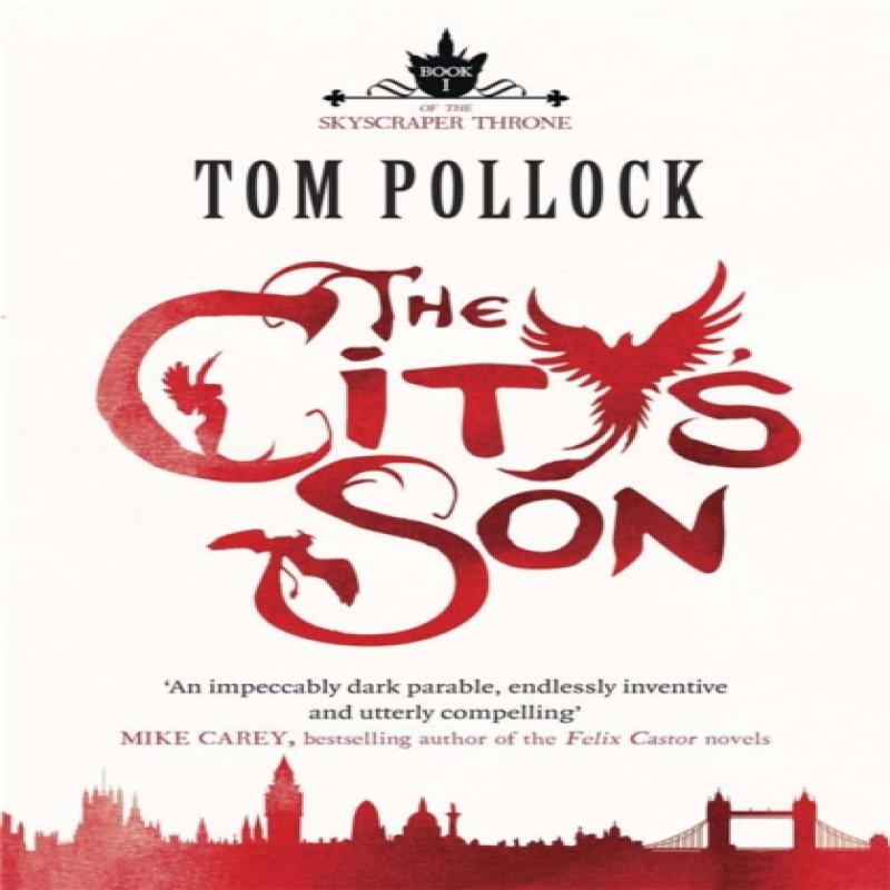 The Citys Son by Tom Pollock Paperback Book 9781780870090