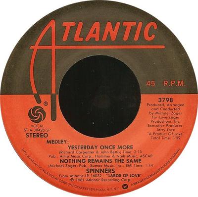 7inch Record SPINNERS - Medley: Yesterday Once More / Nothi 3798 Atlantic 1981 US Jazz Used