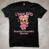 Ich habe BPD - Beautiful Personality Disorder T-Shirt