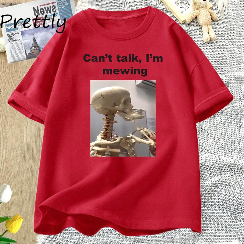 

Cant Talk Im Mewing Skeleton Meme T Shirt for Unisex Women Funny Edgy Skeleton Printed Tshirt Vintage Cotton Short Sleeve Tees S