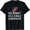 Funny Peanut Allergy Survivor Quote Allergic Pun Saying T-Shirt