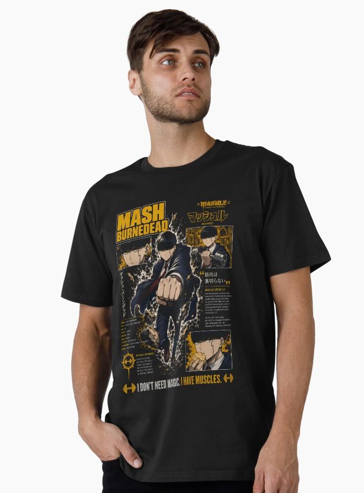 Mashle Mash Burnedead I Don't Need Magic Anime Graphic Unisex T-Shirt Premium Unisex T-Shirt