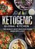 Kniha Ketogenic Global Kitchen : The World's Most Delicious Foods Made Keto & Easy