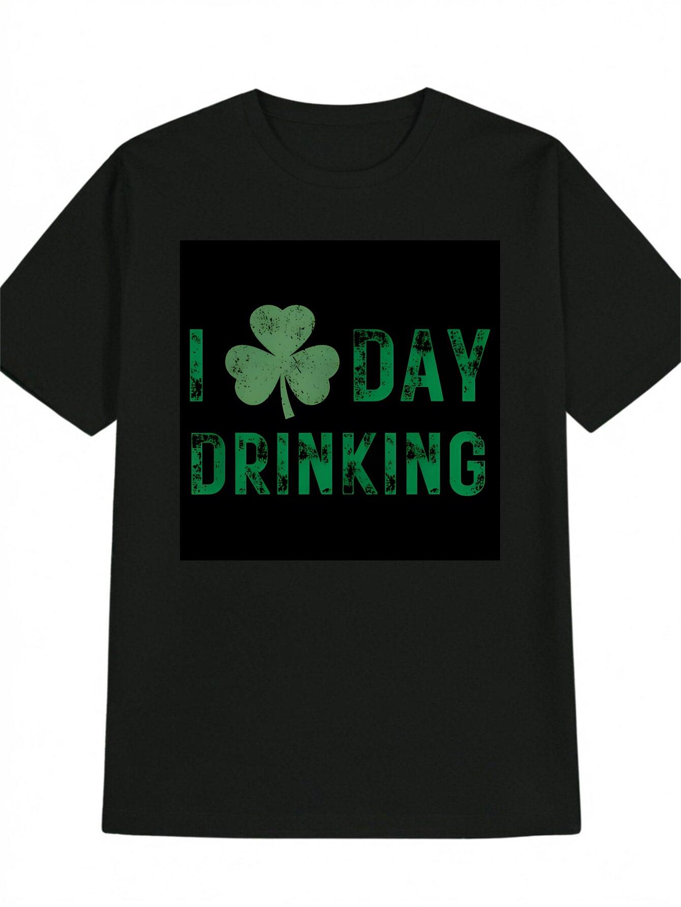 Graphic T-shirt - Black with Green I DAY DRINKING Print - Lightweight Summer Tee for St. Patrick s Day L