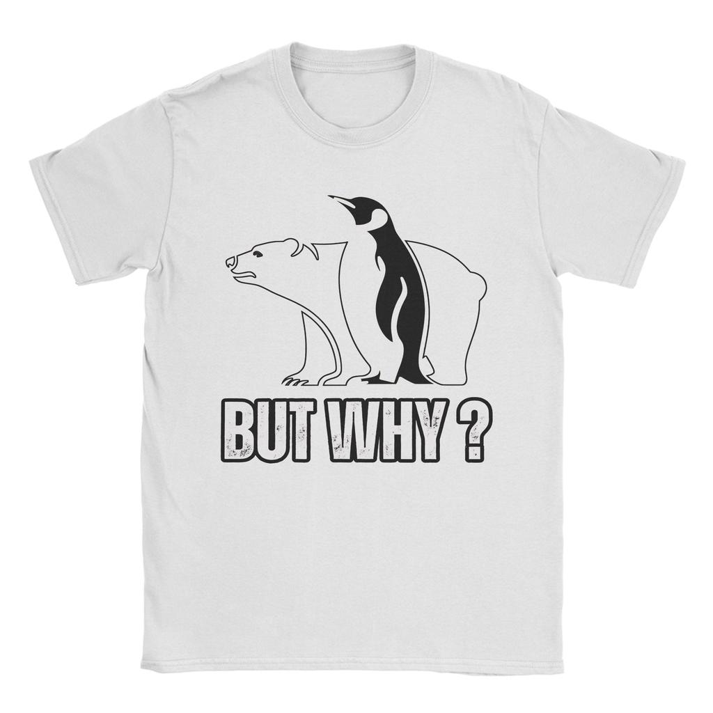 Penguin and Polar Bear But Why Unisexs T Shirts Leisure Tee Shirt Short Sleeve Crewneck TShirt 100 Cotton Party Clothes