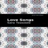 Love Songs by Sara Teasdale Paperback Book 9781513295923