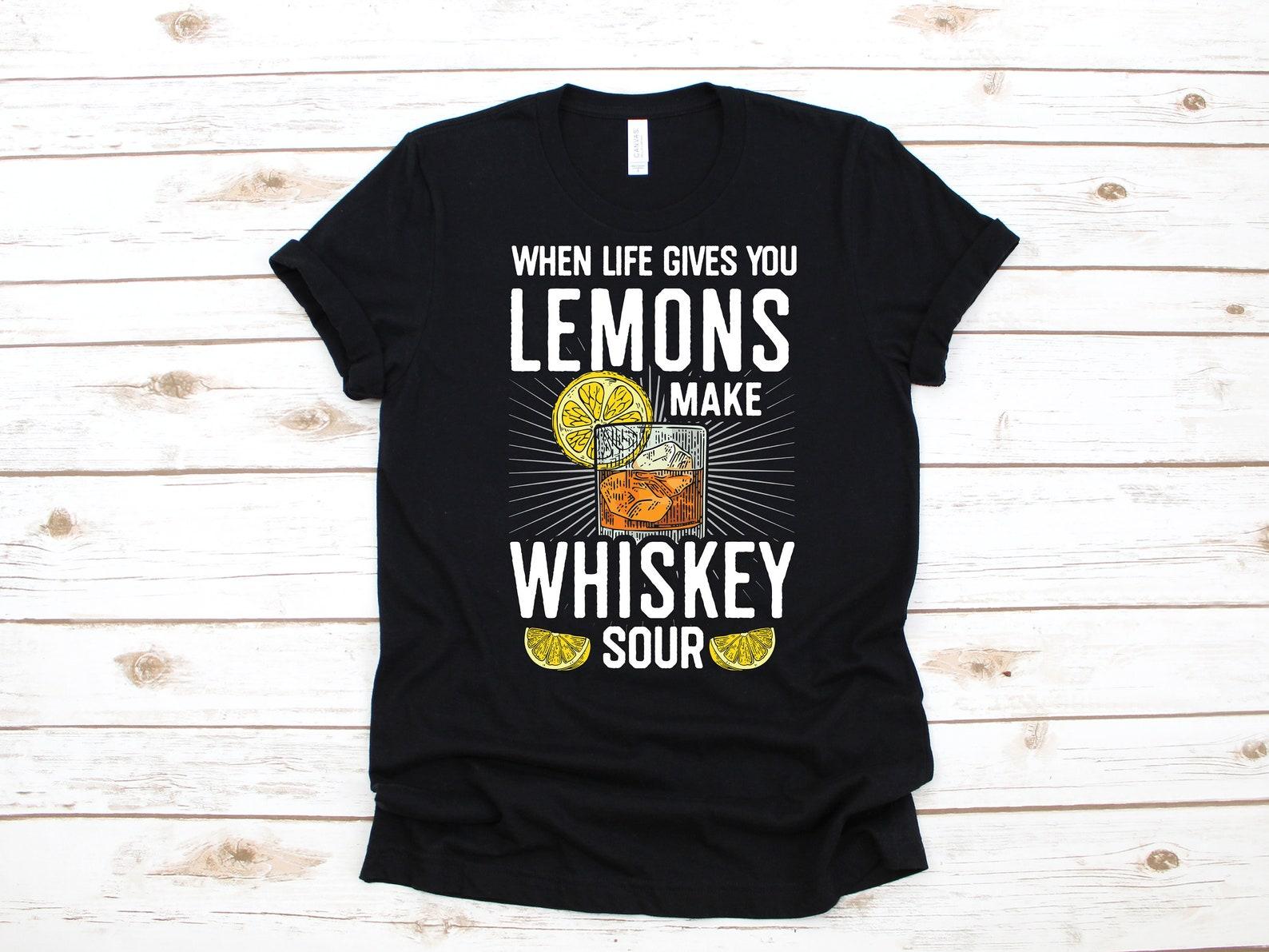 Funny Whiskey Sour, Funny Whiskey Apparel Gift, T-Shirt,T-shirt, T-shirt, T-shirt, Tank Top 4XL