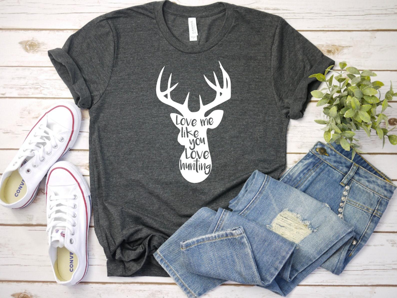 Love Me Like You Love Hunting Graphic Tee, Hunter, Hunt Life, Hunting Wife M