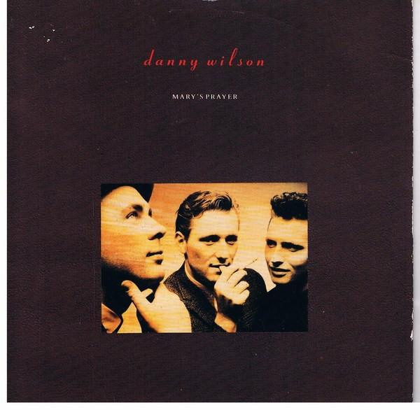 

7inch Record DANNY WILSON - Mary s Prayer VS934 Virgin 1987 UK Rock Used