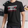New Shirt Tomorrow Isnt Promised Cuss The Active Logo T-Shirt Funny Size S - 5XL