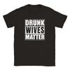 Drunk Wives Matter T-shirt Unisex T-Shirt