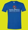 NEUES Make America Grateful Again T-Shirt