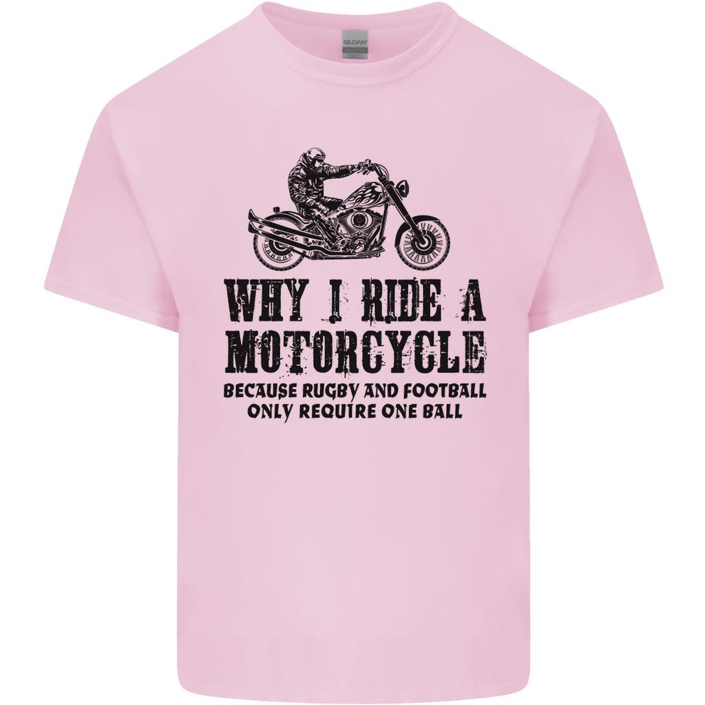 Why I Ride a Motorcycle Biker Funny Bike Unisexs Light Cotton TShirt