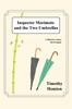 Libro Inspector Morimoto And The Two Umbrellas A Detective Story Set In Japan by Timothy Hemion - Paperback