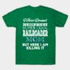 Unisex Fashion TShirt Id Grow Up To Be A Super Cool Railroader Mom Print TShirt Plus Size S-5XL T-Shirt 100%Cotton Tops O Neck Short Sleeve Tees