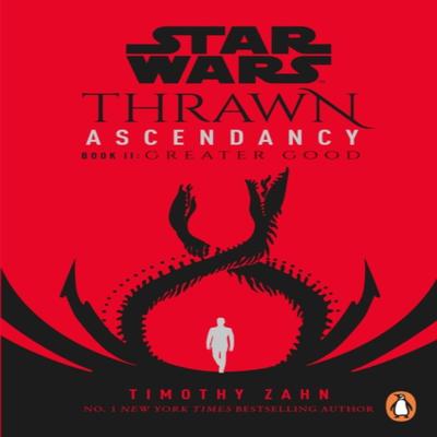 Star Wars Thrawn Ascendancy Greater Good by Timothy Zahn Paperback Book 9781529101942