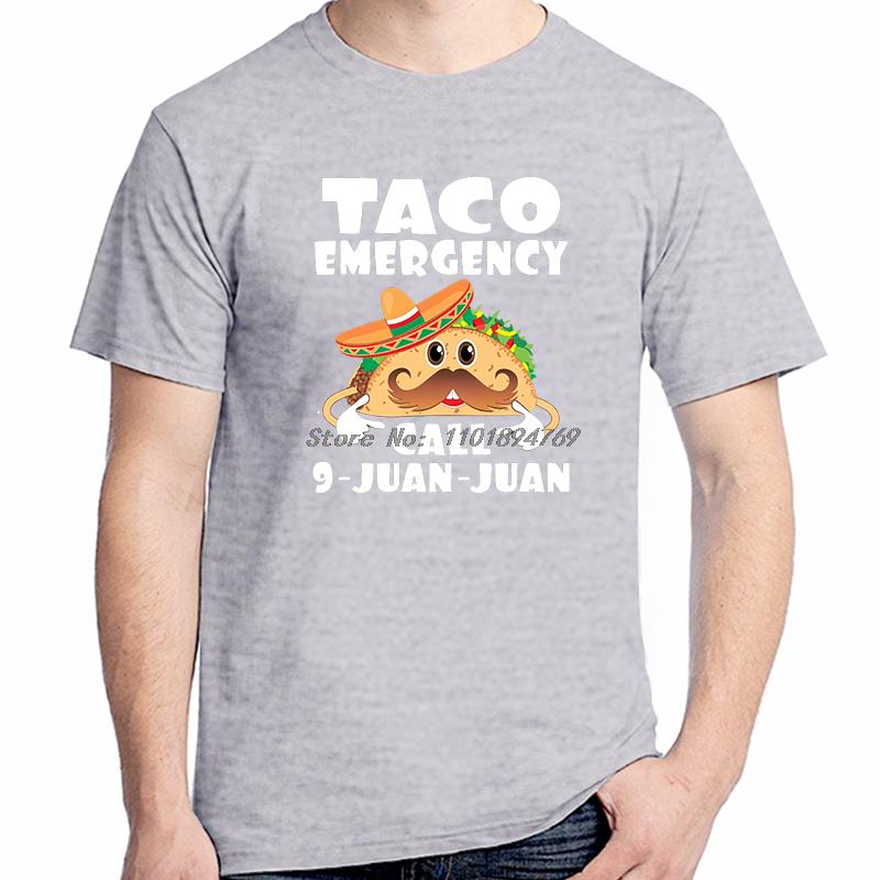 Taco Emergency Call 9 Juan Funny Graphic T Shirts Cotton Short Sleeve Tshirts Unisex Streetwear Breathable Printing T Shirt