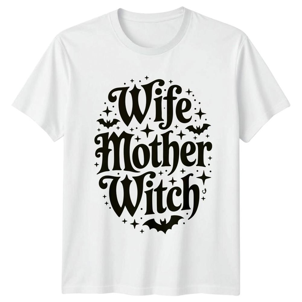 Wife Mother Witch Witchcraft Lifestyle Unisexs TShirt Unisexs Tee Graphic Top S