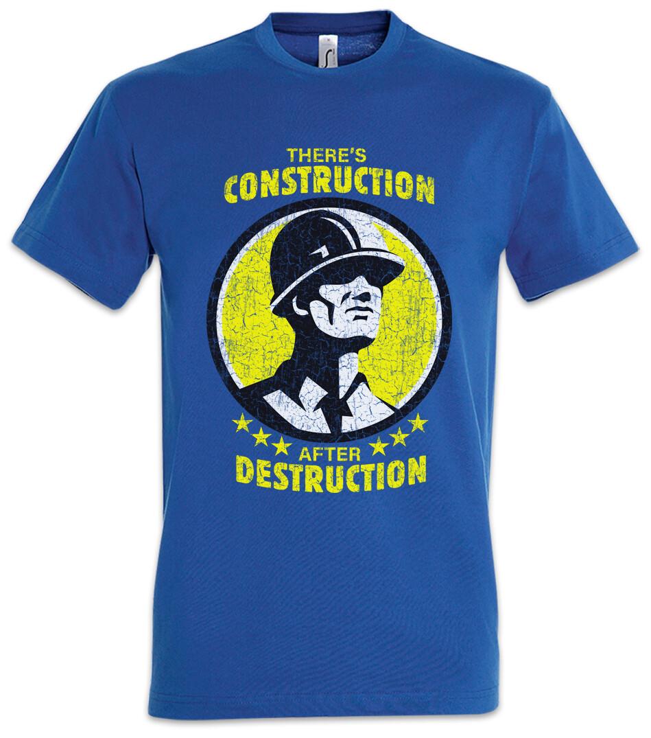 There s Construction After Destruction T-Shirt Housebuilder Bricklayer Brickie 3XL