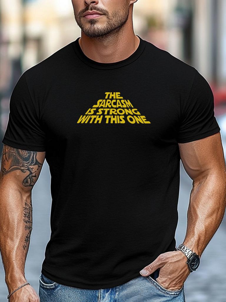 Unisexs Tshirt Summer Casual Round Neck Short Sleeved Tshirt With The Sarcasm Is Strong With This One Pattern For Unisex