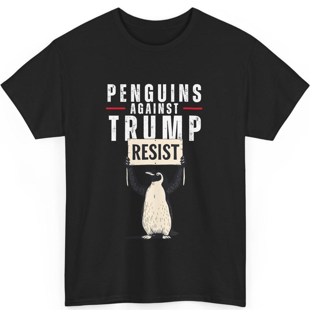 Penguin Flippers Up Resist Funny Penguins Against Trump Unisex T-Shirt Unisex T-Shirt XXXXL