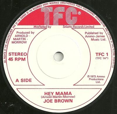 7inch Record JOE BROWN - Hey Mama TFC1 TFC 1973 UK Pop Used