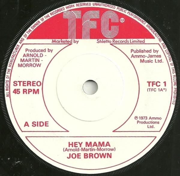 7inch Record JOE BROWN - Hey Mama TFC1 TFC 1973 UK Pop Used