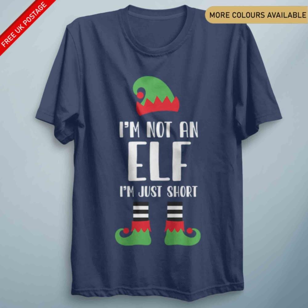 Xmas T Shirt Christmas Im Not An ELF Unisexs Unisex Funny Novelty Top Santa Ladies S