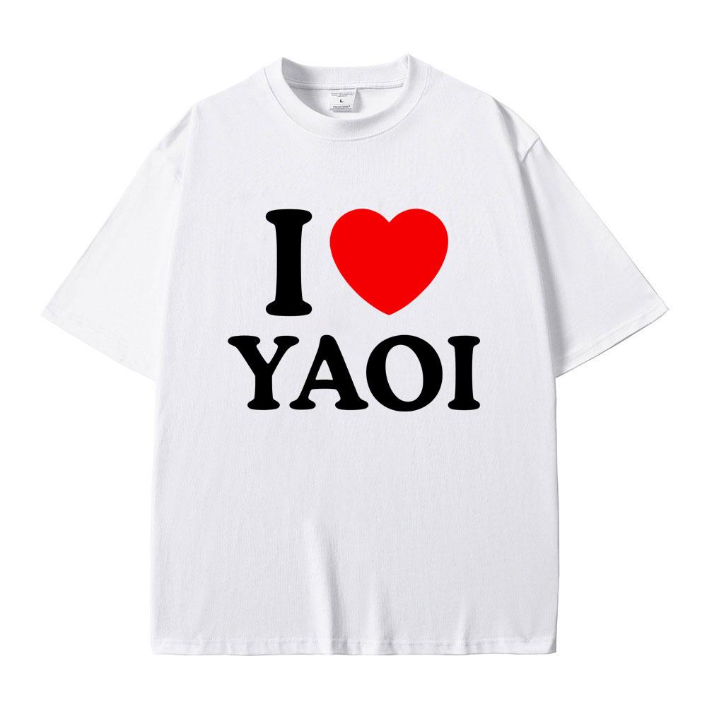 Funny I Love Yaoi Meme Tshirt Men Women Fashion Vintage Crewneck Tshirts Male Casual Cotton Oversized Short Sleeve T Shirts