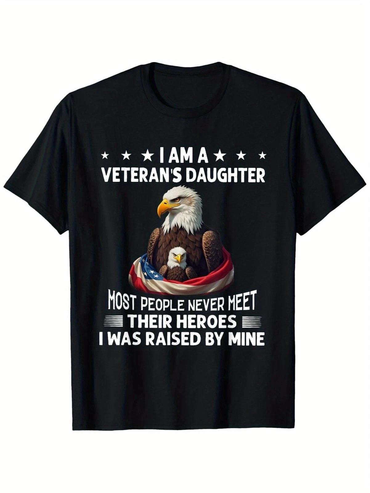 I Am A Veteran s Daughter Graphic Tee - Patriotic Hero Daughter Heritage T- Shirt XL