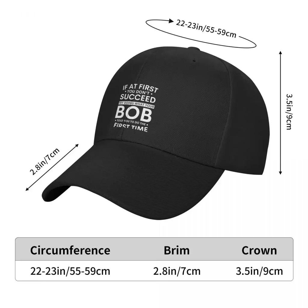 If At First You Dont Succeed Try Doing What Bob Told You To Do The First Time Funny Christmas Joke Baseball Cap