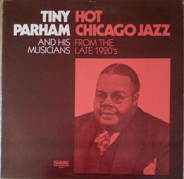 

LP Record TINY PARHAM Hot Chicago Jazz From The Late 1920 9028 FOLKLYRIC US Jazz Used