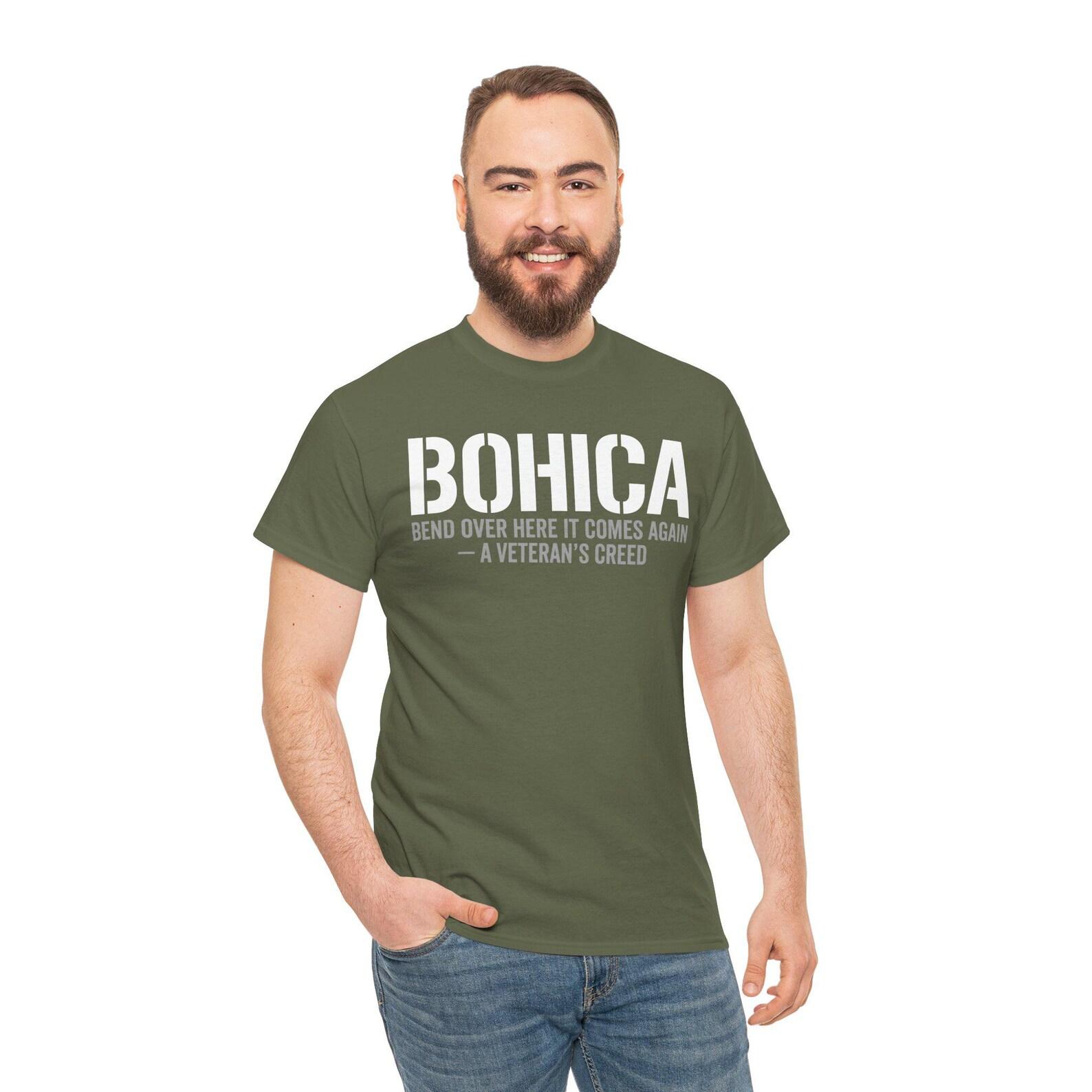 BOHICA Veteran Creed T-Shirt | Military Humor Tee | Funny Army Gift | Veteran Inside Joke L