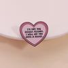 Pink Heart Enamel Pins I'm Not The Bigger Person Brooches Lapel Badges Custom Funny Quotes Jewelry Gift for Family Friends