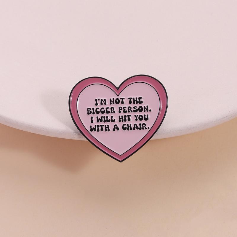 Pink Heart Enamel Pins I'm Not The Bigger Person Brooches Lapel Badges Custom Funny Quotes Jewelry Gift for Family Friends