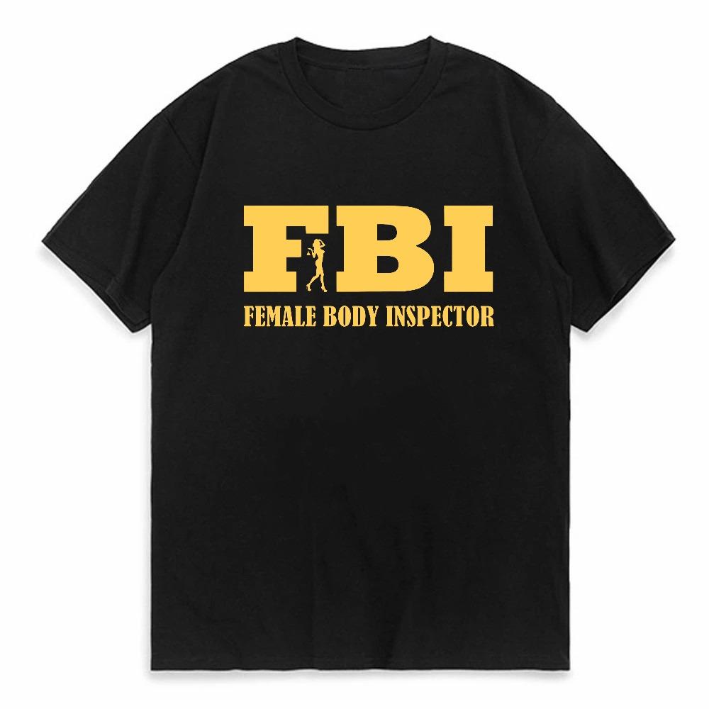 Lustiges FBI Körperinspektor Logo T-Shirt Unisex Sommer Baumwolle Kurzarm O-Ausschnitt T-Shirt Mode Atmungsaktiv Rundhals T-Shirt