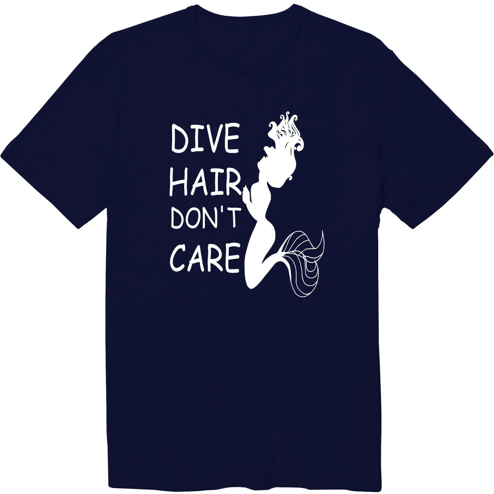 Dive Hair Don t Care Shirt Scuba Diving Ocean Lover Unisex Crew Neck T-Shirt S