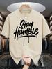 Stay Humble Eyecatching Printing Unisex T Shirts Hip Hop Oneck Short Sleeve Casual Cotton Retro Tee Unisex Fashion Clothing