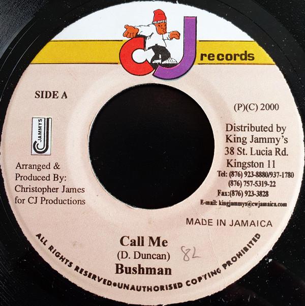 

7inch Record BUSHMAN - Call Me NONE CJ Records 2000 Jamaica Reggae, Ska & Dub Used