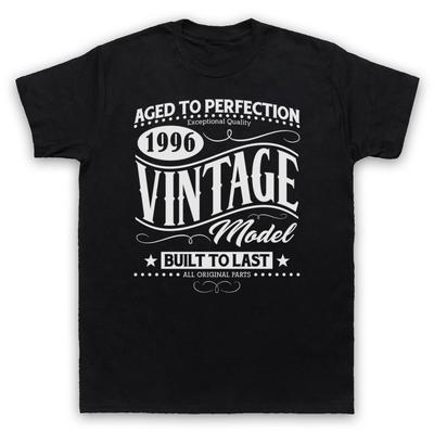 1996 Vintage Model Born In Birth Year Date Funny Age Mens And Womens T-Shirt