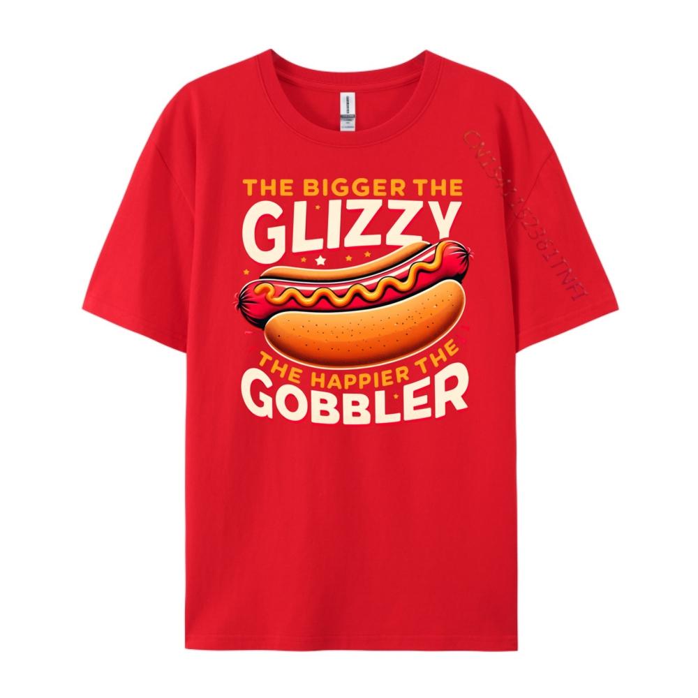 

Funny The Bigger The Glizzy The Happier The Gobbler Hot Dog Blank T Shirt 100 Cotton High Quality Mens TShirt Thanksgiving S
