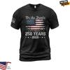 250. Jubiläum USA Shirt Amerika 250 Shirt Patriotische Shirts für Herren Unisex T-Shirt