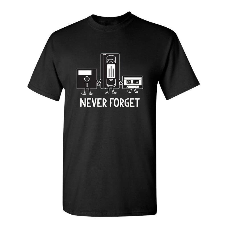 Never Forget Sarcastic Humor Graphic Novelty Funny T Shirt S