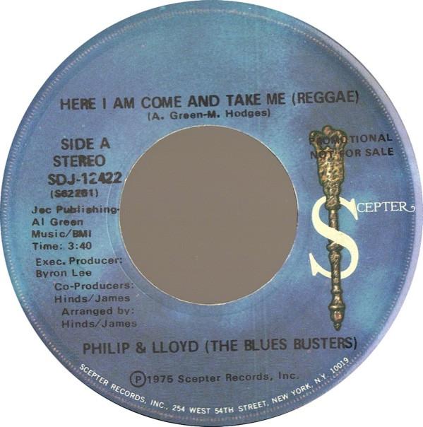 

7inch Record PHILLIP & LLOYD (THE BLUES BUSTERS) - Here I Am Come And Take Me (Reggae) SDJ12422PROMO Scepter Records 1975 US Reggae, Ska & Dub Used