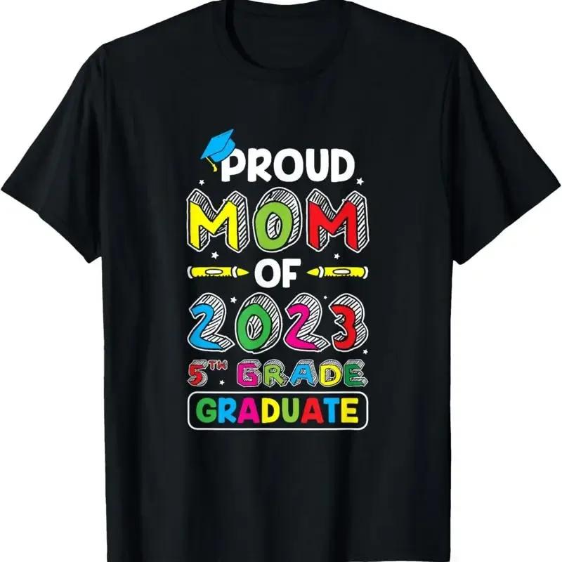 Proud Mom Of 2023 5th Grade Graduation Graduate Mothers Day T Shirt