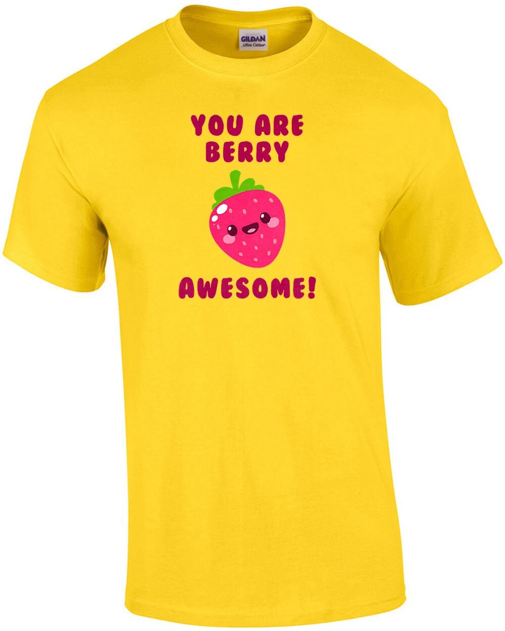 You are berry awesome - cute t-shirt S