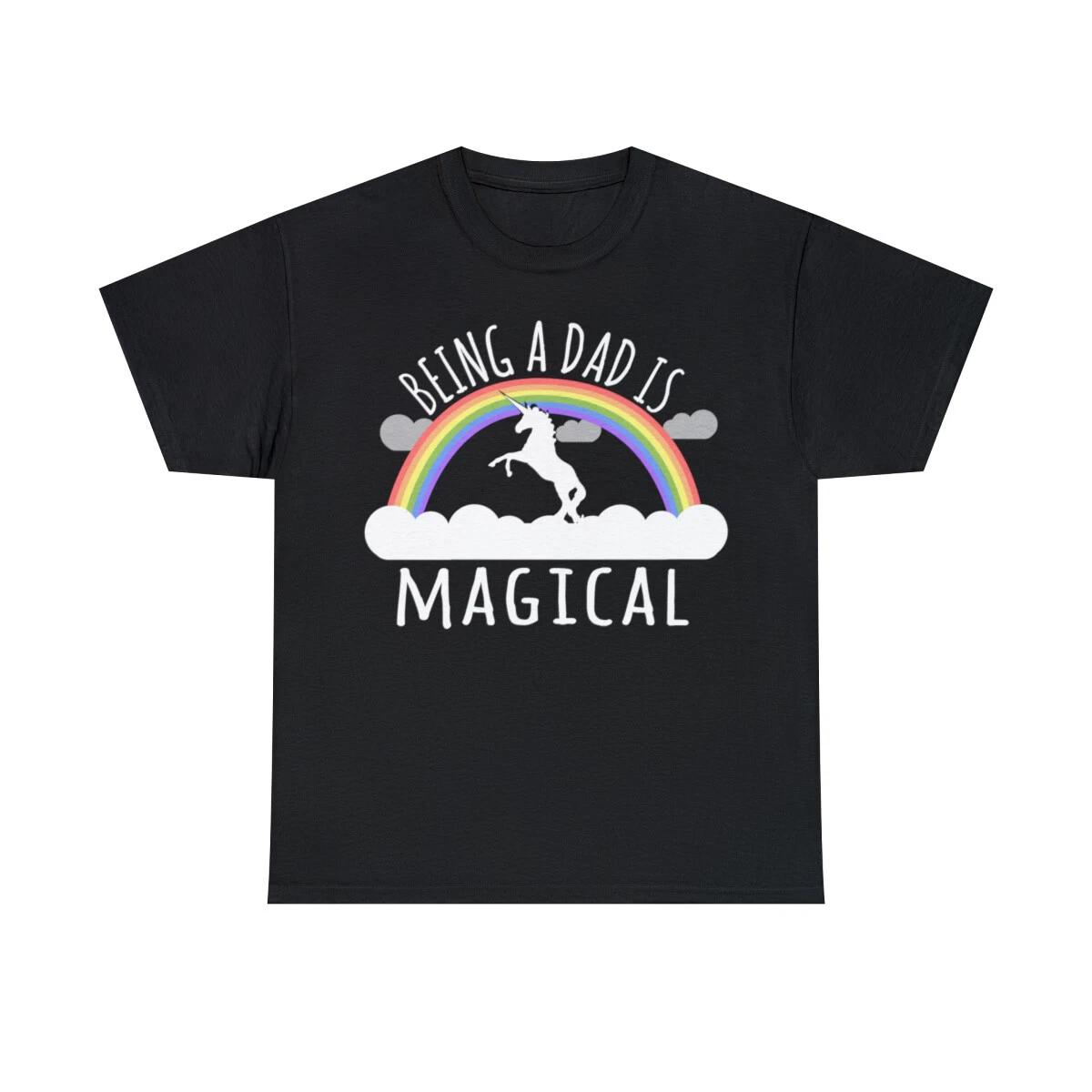 Being A Dad Is Magical Graphic T-Shirt, Sizes S-5XL S