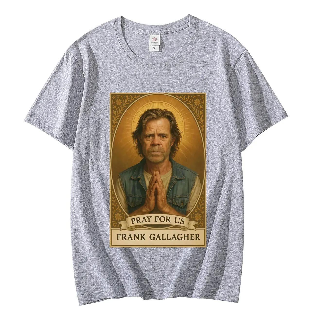 

2026 Summer Fashion Tee TV Series Shameless Frank Gallagher Graphic Tshirts High Quality Fashion Short Sleeve T-shirts Men Women Casual Cotton T-shirt XXXL
