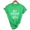 Kann Wein enthalten T-Shirt Alkohol Shirts Damen Buchstaben Print Tops Lustiges Trinkshirt Freizeit Kurz